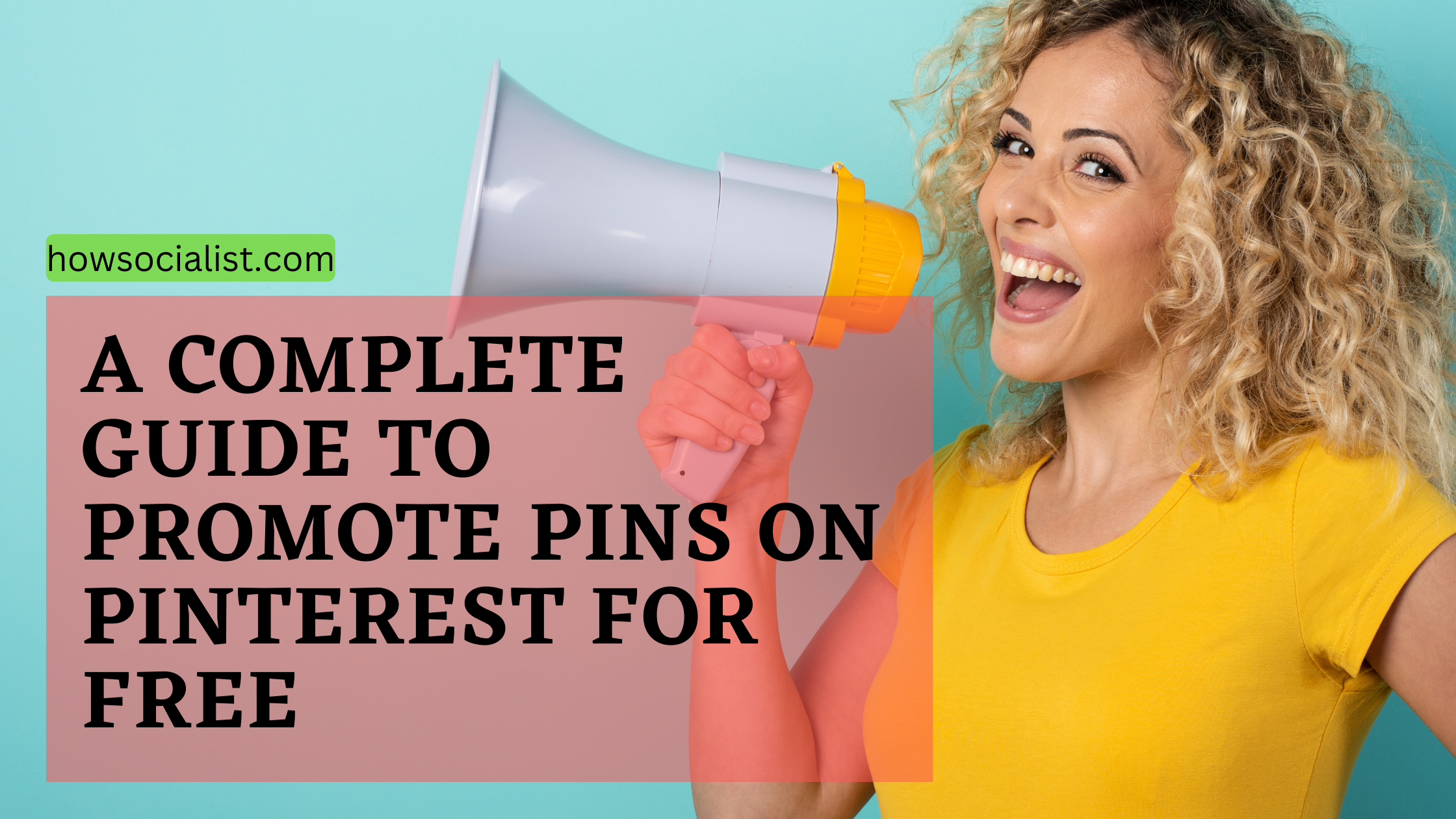 A Complete Guide to Promote Pins on Pinterest For Free