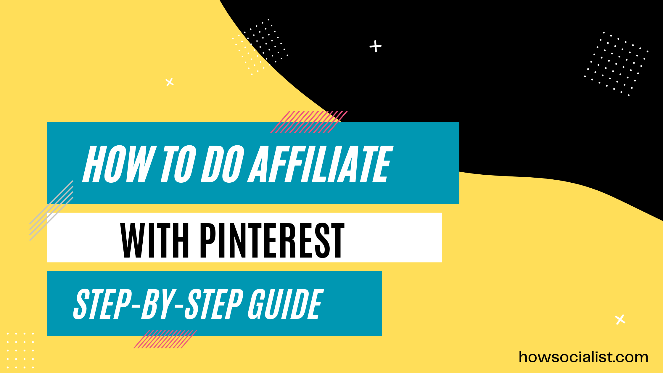 How To Do Affiliate Marketing With Pinterest - Step-bt-Step Guide