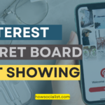 Pinterest Secret Board Not Showing – Step-by-Step Solution