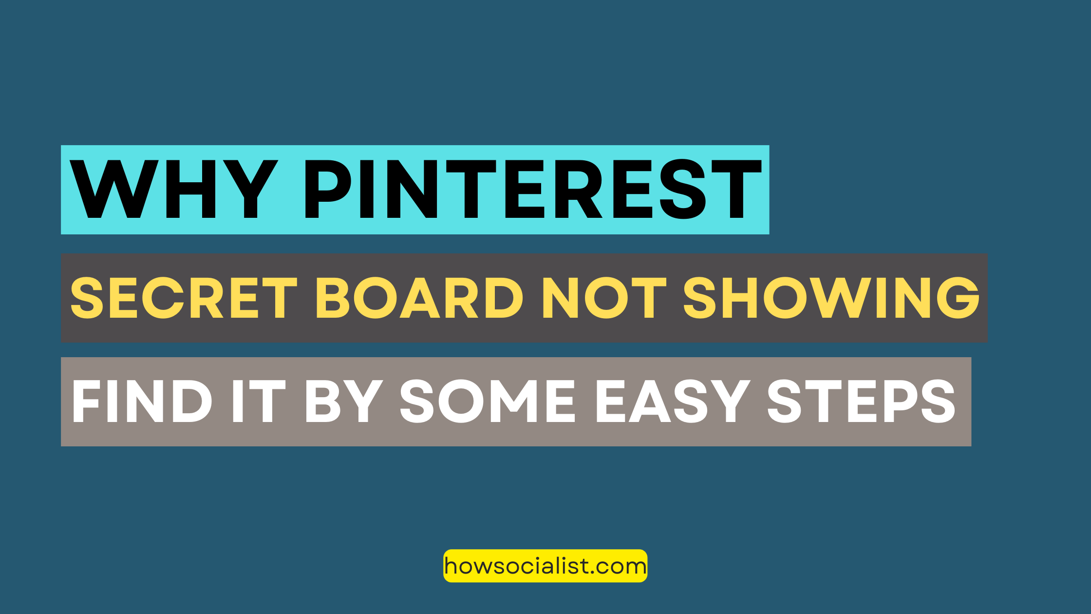 Why Pinterest Secret Board Not Showing- Detailed Article