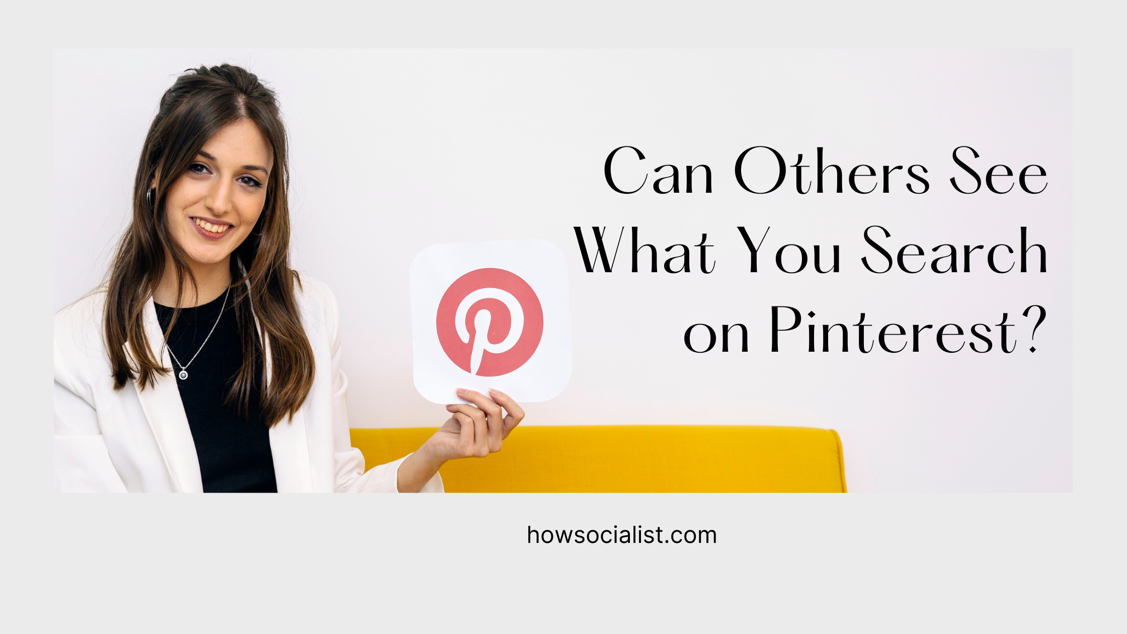 Can Others See What You Search on Pinterest?