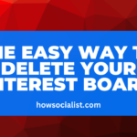 The Easy Way to Delete Your Pinterest Boards