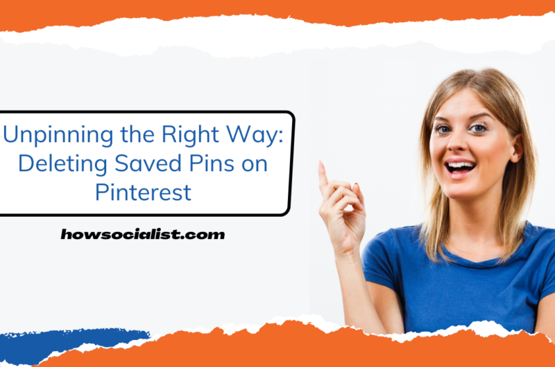 Unpinning-the-Right-Way-Deleting-Saved-Pins-on-Pinterest