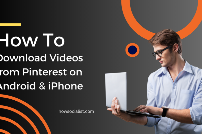 How to Download Videos from Pinterest on Android & iPhone