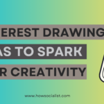 Too Many Pinterest Drawing Ideas to Spark Your Creativity